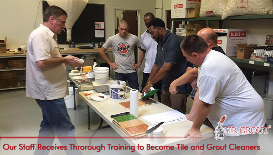 Our Staff Receive Thorough, Constant Training to Become Tile and Grout Cleaners