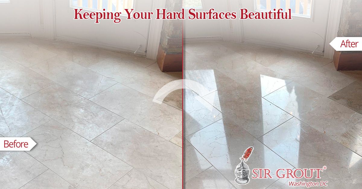 Keeping Your Hard Surfaces Beautiful