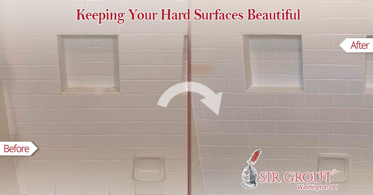 Keeping Your Hard Surfaces Beautiful